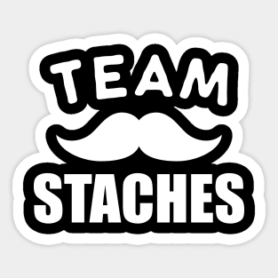 Team Staches Sticker